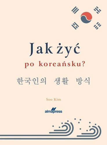 Jak zyć po koreańsku?, Soo KIm