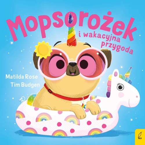 Sklepik z magicznymi zwierzętami. Mopsorożek i...