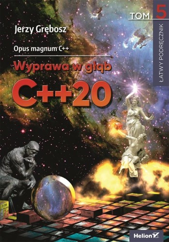 Opus magnum C++. Wyprawa w głąb C++20 T.5