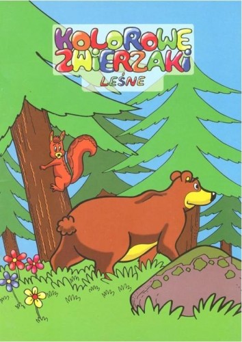 Kolorowe zwierzaki. Leśne, praca zbiorowa
