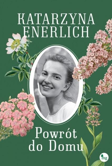 Powrót do Domu, Katarzyna Enerlich
