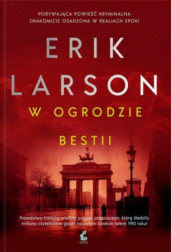 W ogrodzie bestii w.3, Erik Larson