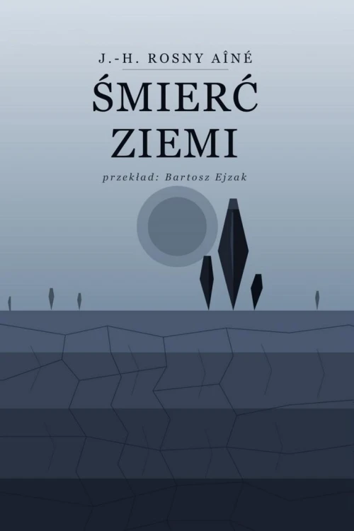 Śmierć Ziemi, J.-H. Rosny Aine