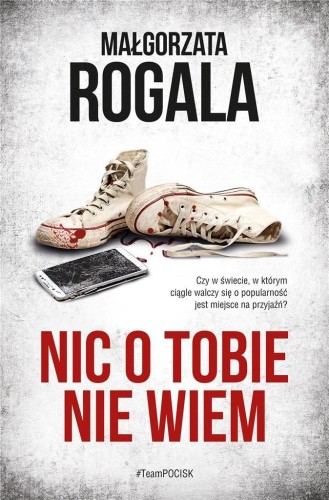 Nic o tobie nie wiem, Małgorzata Rogala