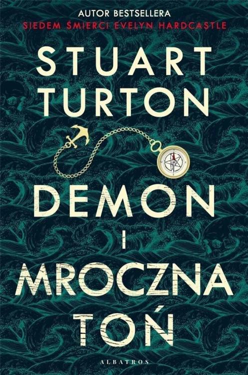 Demon i mroczna toń, Stuart Turton