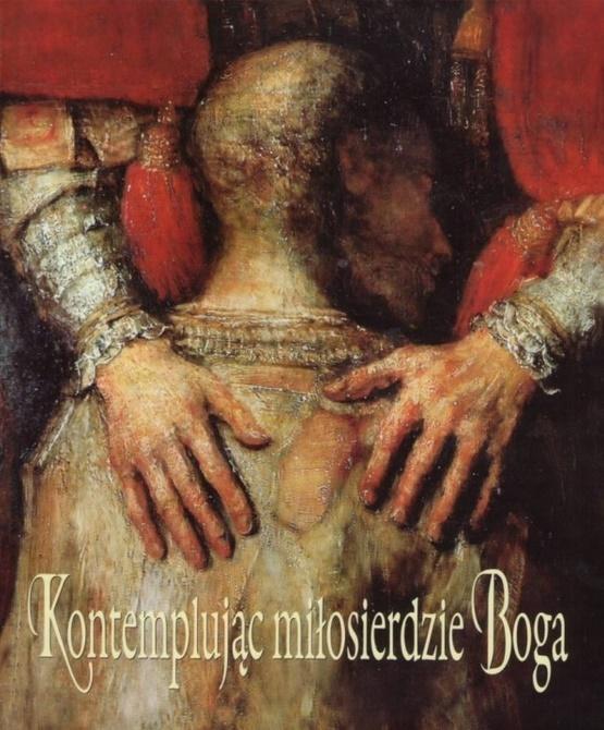 Kontemplując miłosierdzie Boga, Bożena Sobota