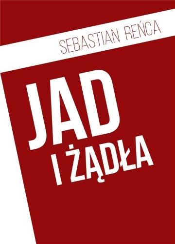 Jad i żądła, Sebastian Reńca