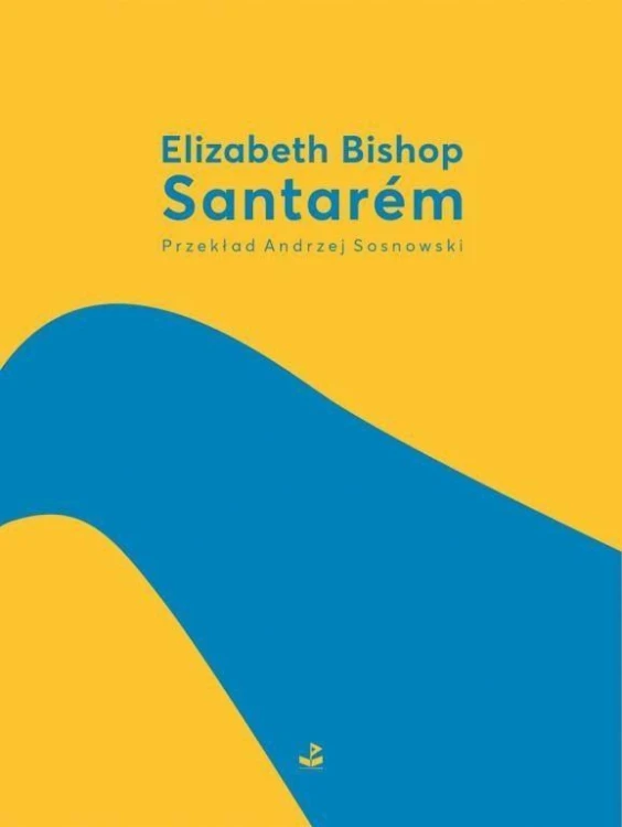 Santarem, Elizabeth Bishop