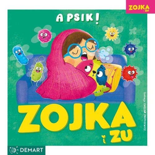 Zojka i Zu. A psik!, Ewelina Protasewicz