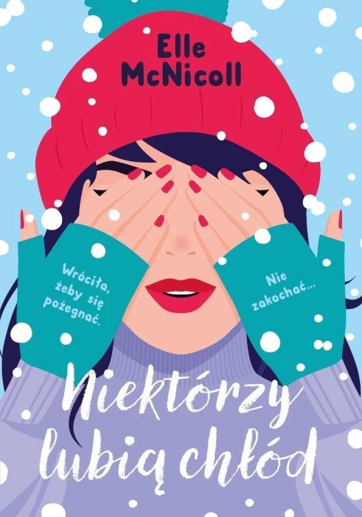 Niektórzy lubią chłód, Elle McNicoll