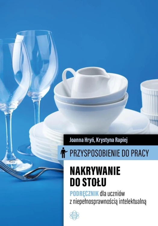 Przysposobienie do pracy. Nakrywanie do stołu