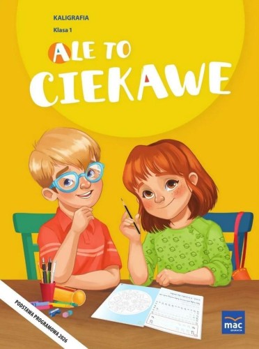 Ale to ciekawe SP1 Kaligrafia, praca zbiorowa