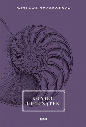 Koniec i początek, Wisława Szymborska