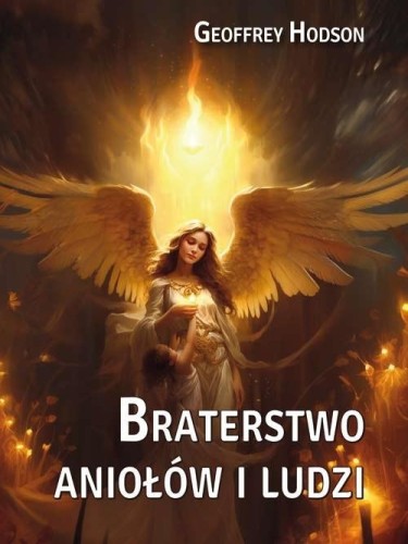 Braterstwo aniołów i ludzi, Geoffrey Hodson