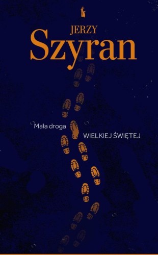 Mała droga wielkiej świętej, Jerzy Szyran