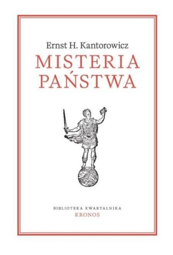 Misteria państwa, Ernst H. Kantorowicz