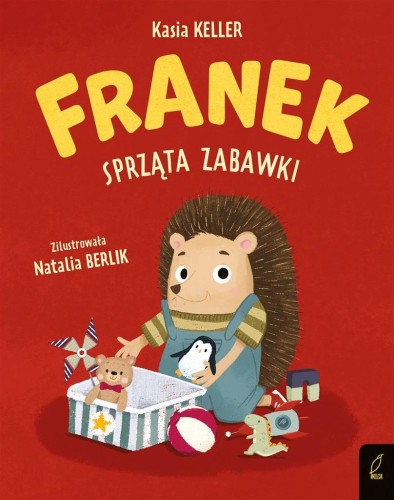 Franek sprząta zabawki, Katarzyna Keller