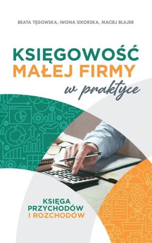Księgowość małej firmy w praktyce, Maciej Blajer