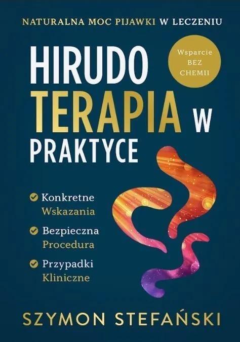 Hirudoterapia w Praktyce, Szymon Stefański