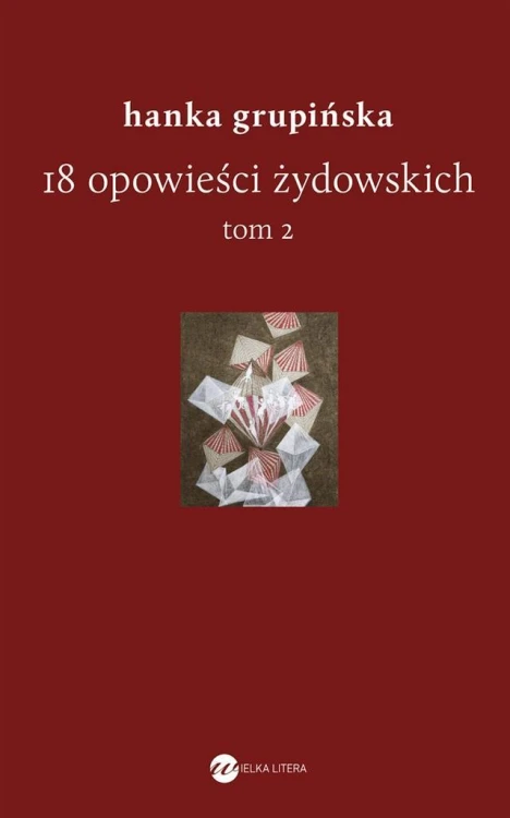 18 opowieści żydowskich T.2, Hanka Grupińska