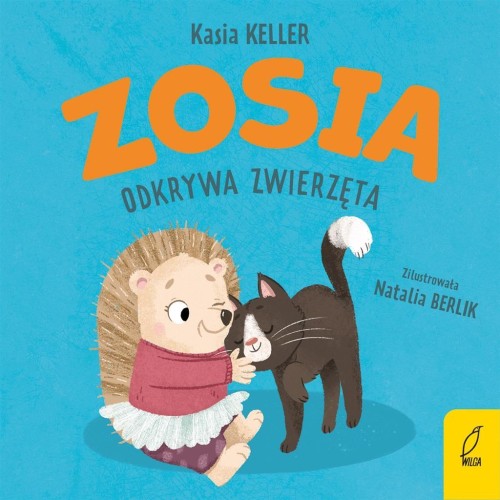 Zosia odkrywa zwierzęta, Kasia Keller