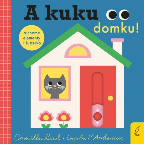 A kuku, domku!, Camilla Reid