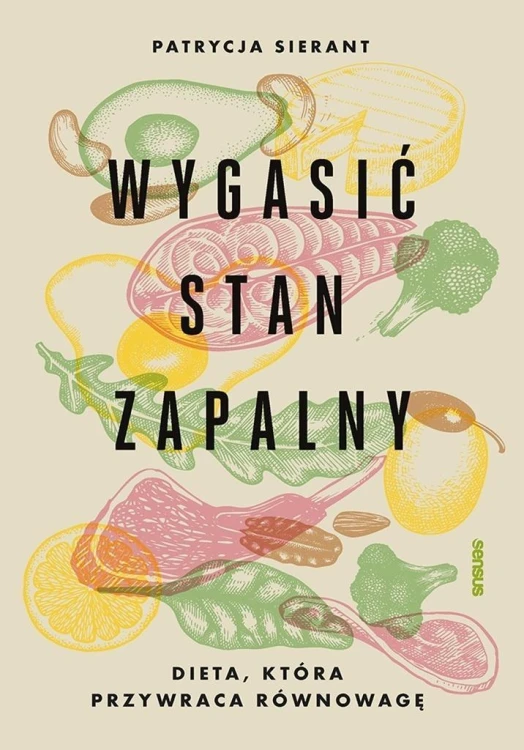 Wygasić stan zapalny. Dieta, która przywraca równo