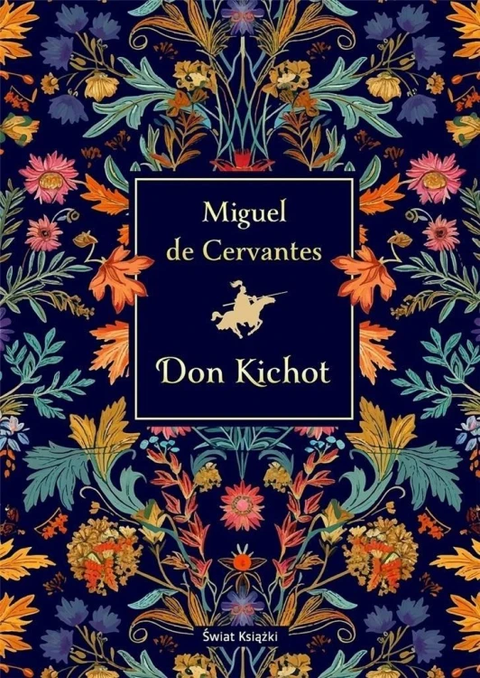 Don Kichot w.kolekcjonerska, Miguel de Cervantes