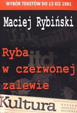 Ryba w czerwonej zalewie, Maciej Rybiński