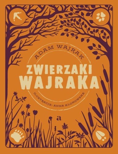 Zwierzaki Wajraka, Adam Wajrak, Anna Klonowska