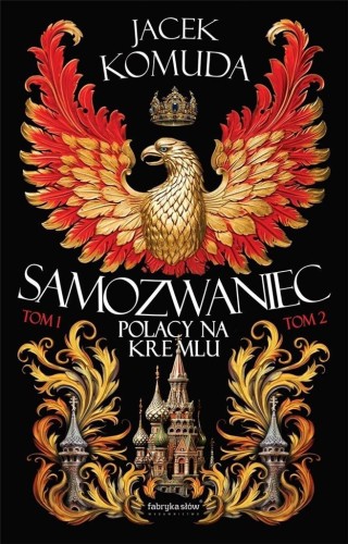 Samozwaniec T.1-2, Jacek Komuda