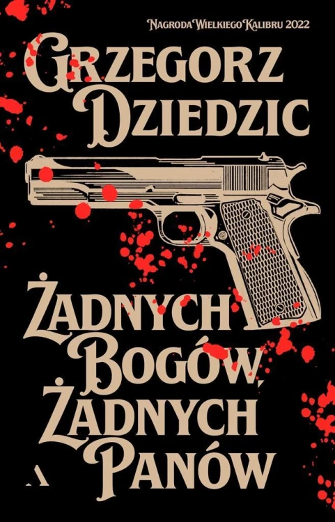 Żadnych bogów, żadnych panów, Grzegorz Dziedzic