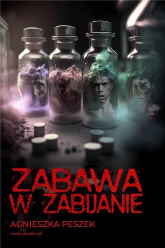 Zabawa w zabijanie, Agnieszka Peszek