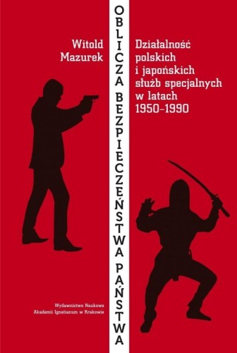 Oblicza bezpieczeństwa państwa, Witold Mazurek