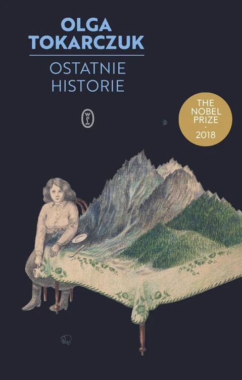 Ostatnie historie, Olga Tokarczuk