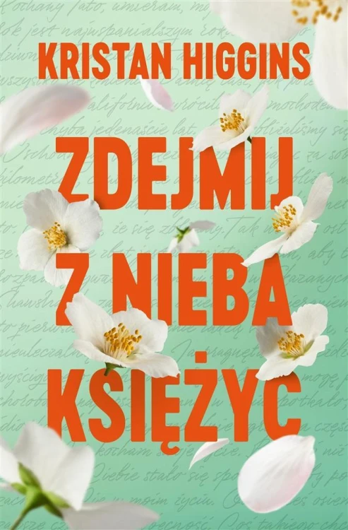 Zdejmij z nieba księżyc, Kristan Higgins
