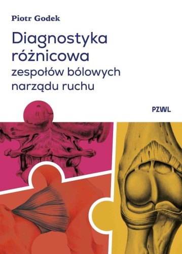Diagnostyka różnicowa zespołów bólowych narządu...