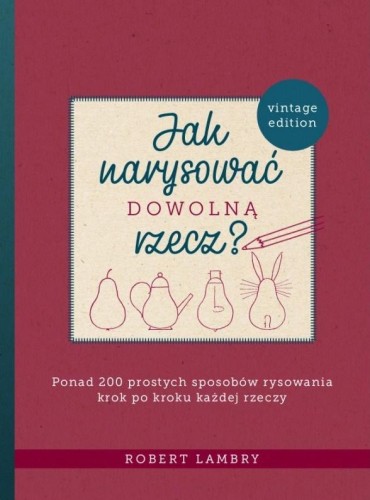 Jak narysować dowolną rzecz?, Robert Lambry