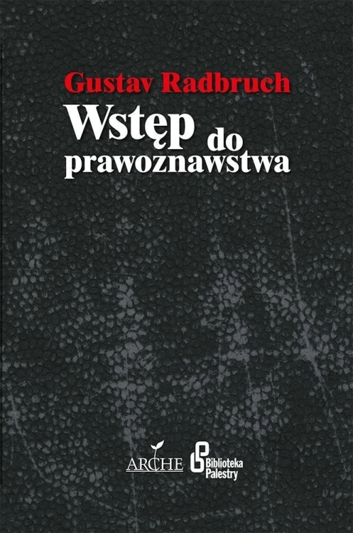 Wstęp do prawoznawstwa, Gustav Radbruch