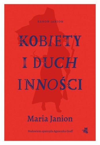Kobiety i duch inności, Maria Janion
