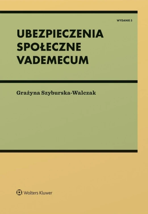 Ubezpieczenia społeczne. Vademecum w.5