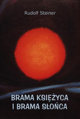 Brama księzyca i brama słońca, Rudolf Steiner