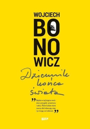Dziennik końca świata, Wojciech Bonowicz