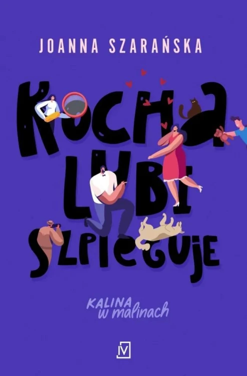 Kocha, lubi, szpieguje w.2, Joanna Szarańska
