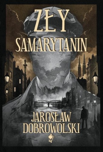 Zły Samarytanin, Jarosław Dobrowolski