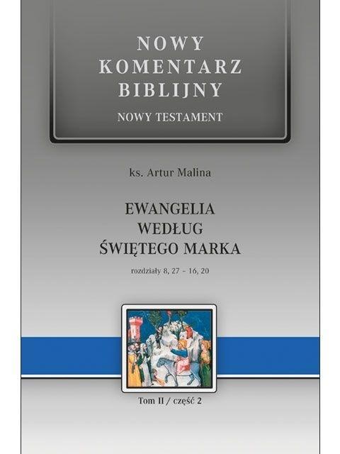 Nowy komentarz biblijny. Ewangelia wg św. Marka