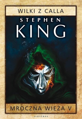 Mroczna Wieża T.5 Wilki z Calla TW, Stephen King