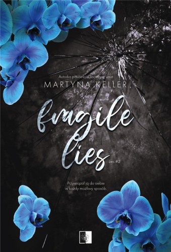 Fragile Lies, Martyna Keller