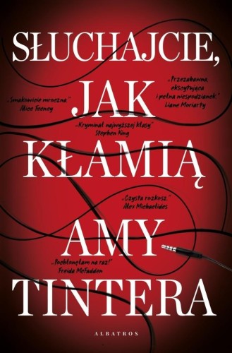 Słuchajcie, jak kłamią, Amy Tintera