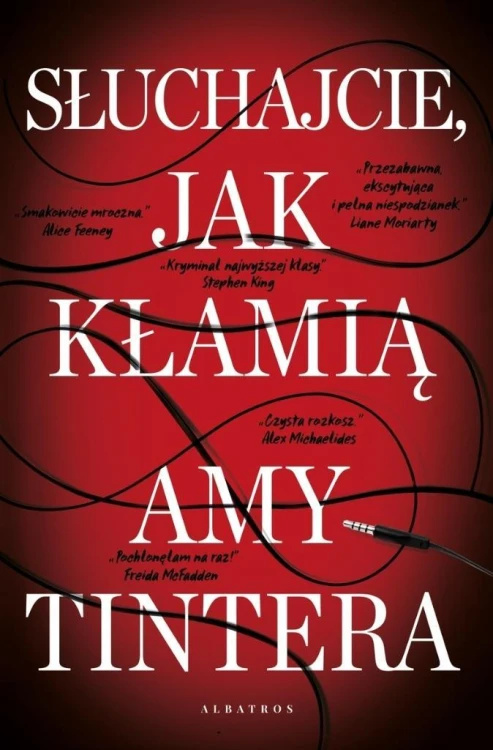 Słuchajcie, jak kłamią, Amy Tintera